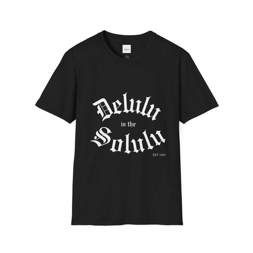 Delulu is the Solulu Black Tshirt